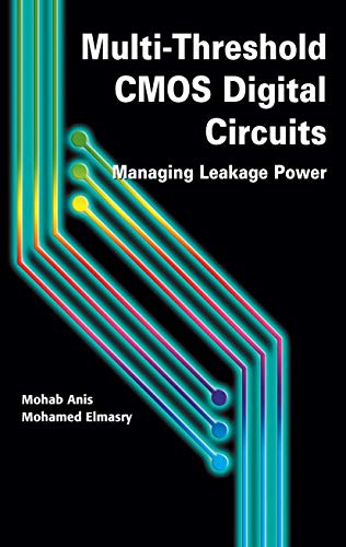 Immagine dell'editore per Multi-Threshold CMOS Digital Circuits: Managing Leakage Power venduto da Ria Christie Collections