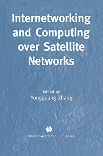 Image d'archives pour Internetworking and Computing Over Satellite Networks mis en vente par Ria Christie Collections