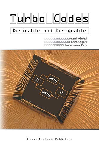 Turbo Codes: Desirable and Designable (9781461350965) by Giulietti, Alexandre; Bougard, Bruno; Van Der Perre, Liesbet