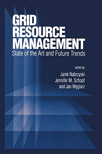 9781461351122: Grid Resource Management: State of the Art and Future Trends: 64 (International Series in Operations Research & Management Science, 64)