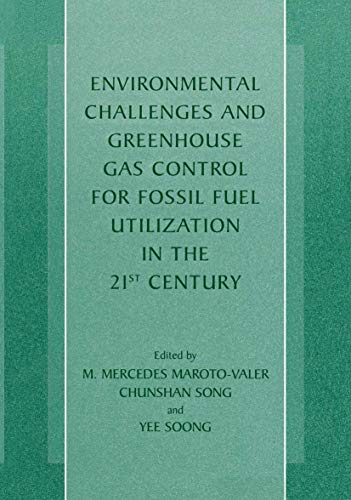 9781461352327: Environmental Challenges and Greenhouse Gas Control for Fossil Fuel Utilization in the 21st Century