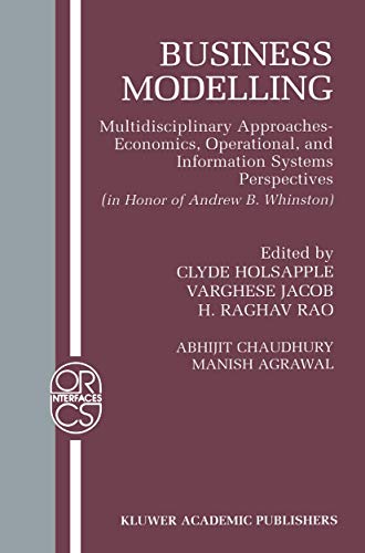 Imagen de archivo de Business Modelling: Multidisciplinary Approaches Economics, Operational, and Information Systems Perspectives (Operations Research/Computer Science Interfaces Series) a la venta por Ria Christie Collections