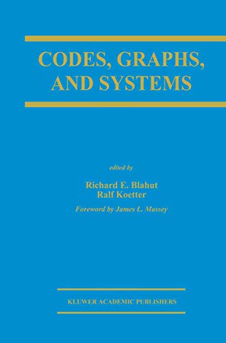 Stock image for Codes; Graphs; and Systems : A Celebration of the Life and Career of G. David Forney; Jr. on the Occasion of his Sixtieth Birthday for sale by Ria Christie Collections
