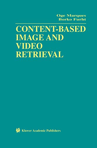 9781461353386: Content-Based Image and Video Retrieval: 21 (Multimedia Systems and Applications, 21)
