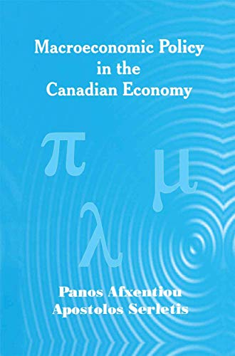 Macroeconomic Policy in the Canadian Economy (9781461353539) by Afxentiou, Panos; Serletis, Apostolos