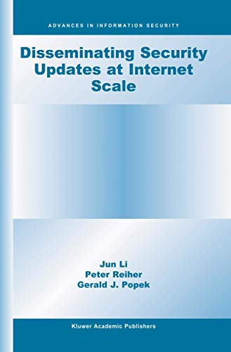 Stock image for Disseminating Security Updates at Internet Scale (Advances in Information Security, 8) for sale by BOOKWEST