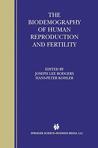 Beispielbild fr The Biodemography of Human Reproduction and Fertility zum Verkauf von BooksRun