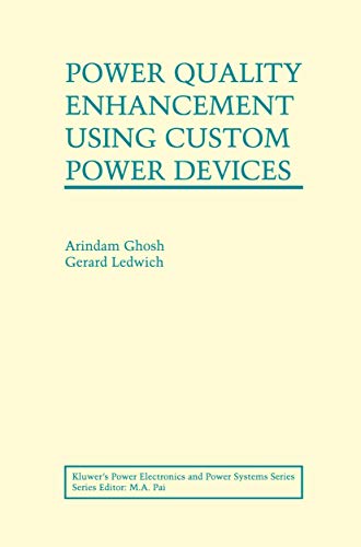Stock image for Power Quality Enhancement Using Custom Power Devices (Power Electronics and Power Systems) for sale by GF Books, Inc.