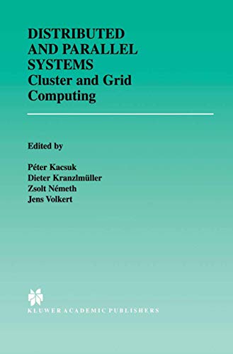 9781461354253: Distributed and Parallel Systems: Cluster and Grid Computing (The Springer International Series in Engineering and Computer Science)