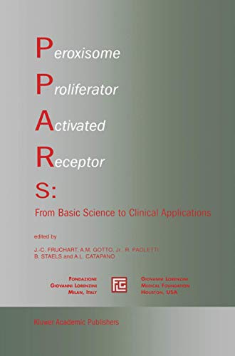 9781461354277: Peroxisome Proliferator Activated Receptors: From Basic Science to Clinical Applications (Medical Science Symposia Series, 18)