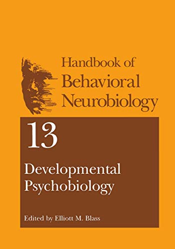 Stock image for Developmental Psychobiology (Handbooks of Behavioral Neurobiology, 13) for sale by Lucky's Textbooks