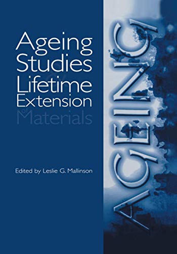 9781461354444: Ageing Studies and Lifetime Extension of Materials