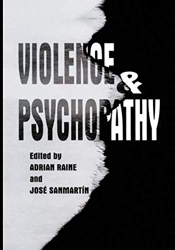 Imagen de archivo de Violence and Psychopathy a la venta por Sugarhouse Book Works, LLC