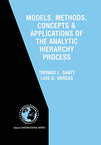 Stock image for Models, Methods, Concepts & Applications of the Analytic Hierarchy Process for sale by THE SAINT BOOKSTORE