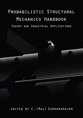 9781461357131: Probabilistic Structural Mechanics Handbook: Theory and Industrial Applications