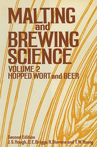 9781461357278: Malting and Brewing Science: Volume II Hopped Wort and Beer