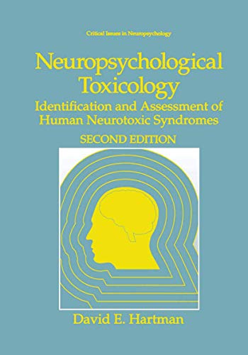 Imagen de archivo de Neuropsychological Toxicology Identification And Assessment Of Human Neurotoxic Syndromes Critical Issues in Neuropsychology a la venta por PBShop.store US