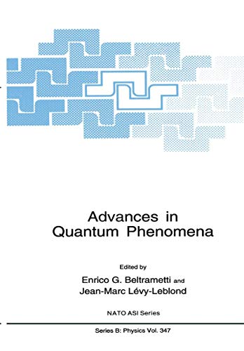 Imagen de archivo de Advances in Quantum Phenomena (NATO Science Series B:, 347) a la venta por Lucky's Textbooks