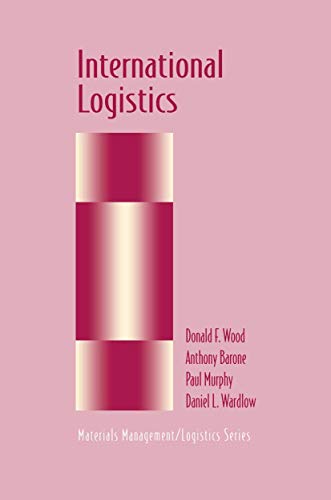 Stock image for International Logistics (Chapman & Hall Materials Management/Logistics Series) for sale by Lucky's Textbooks