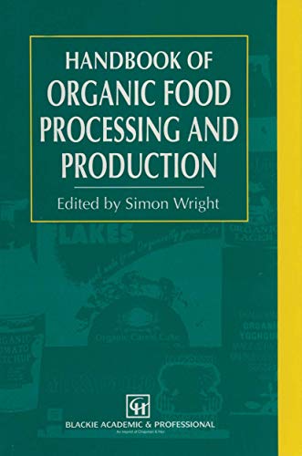 9781461358770: Handbook of Organic Food Processing and Production