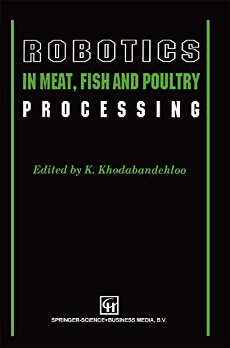9781461358886: Robotics in Meat, Fish and Poultry Processing