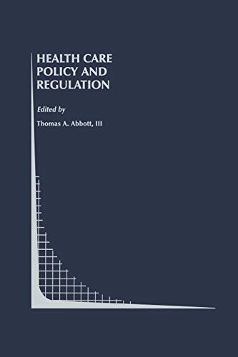 9781461359326: Health Care Policy and Regulation: 20 (Topics in Regulatory Economics and Policy)
