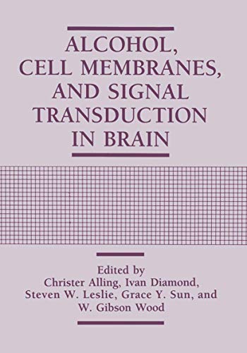 Imagen de archivo de Alcohol, Cell Membranes, and Signal Transduction in Brain a la venta por Lucky's Textbooks