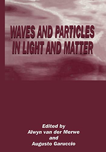 Beispielbild fr Waves and Particles in Light and Matter zum Verkauf von Lucky's Textbooks