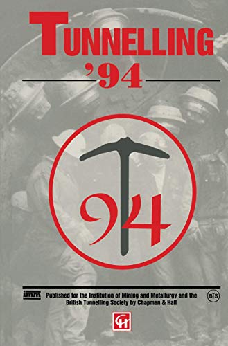 Immagine dell'editore per Tunnelling '94: Papers presented at the seventh international symposium, 'Tunnelling'94' venduto da Ria Christie Collections