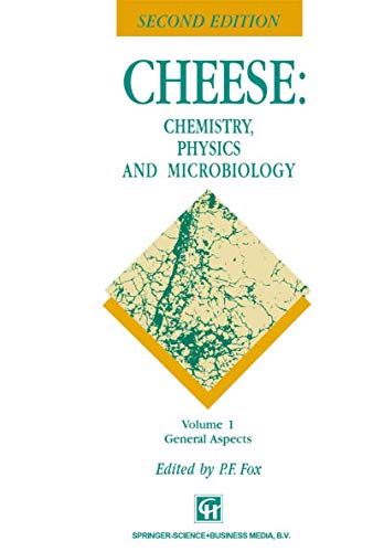 9781461361381: Cheese: Chemistry, Physics and Microbiology: Volume 1 General Aspects