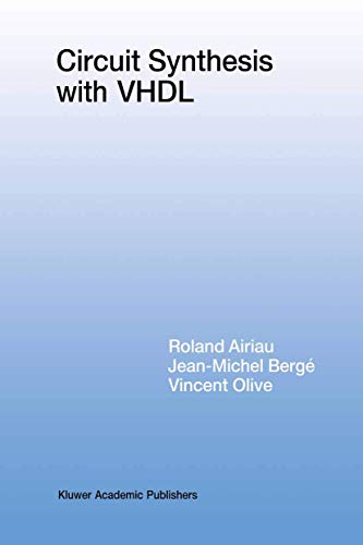 Beispielbild fr Circuit Synthesis with VHDL (The Springer International Series in Engineering and Computer Science, 261) zum Verkauf von Lucky's Textbooks