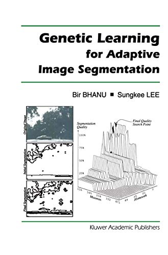 9781461361985: Genetic Learning for Adaptive Image Segmentation: 287 (The Springer International Series in Engineering and Computer Science)