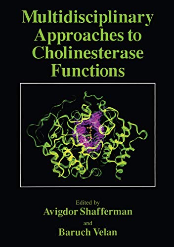 9781461363286: Multidisciplinary Approaches to Cholinesterase Functions