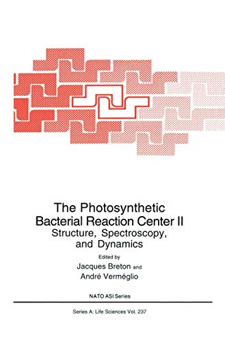 Beispielbild fr The Photosynthetic Bacterial Reaction Center II: Structure, Spectroscopy and Dynamics zum Verkauf von Revaluation Books