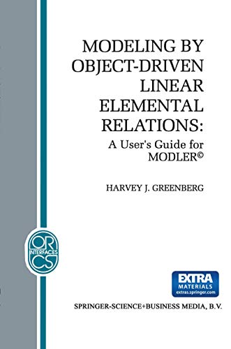 9781461363880: Modeling by Object-Driven Linear Elemental Relations: A User’s Guide for MODLER