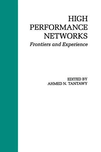 9781461363958: High Performance Networks: Frontiers and Experience: 238 (The Springer International Series in Engineering and Computer Science)