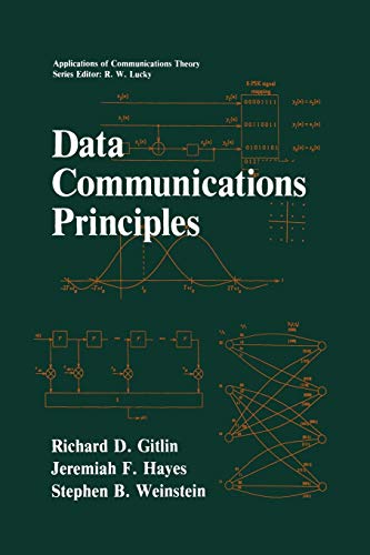 9781461364481: Data Communications Principles (Applications of Communications Theory)