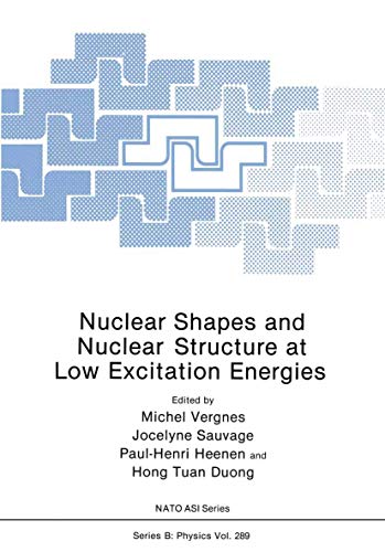 9781461364733: Nuclear Shapes and Nuclear Structure at Low Excitation Energies: 289 (NATO Science Series B:, 289)