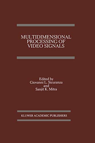 9781461366072: Multidimensional Processing of Video Signals (The Springer International Series in Engineering and Computer Science): 171