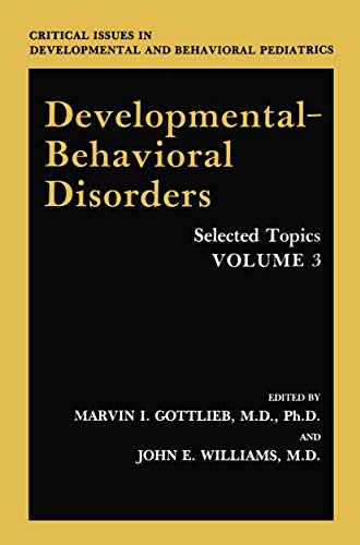 9781461366522: Developmental-Behavioral Disorders: Selected Topics (Critical Issues in Developmental and Behavioral Pediatrics)