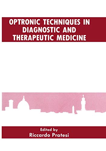 9781461366782: Optronic Techniques in Diagnostic and Therapeutic Medicine
