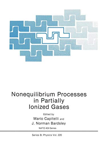 9781461366850: Nonequilibrium Processes in Partially Ionized Gases: 220