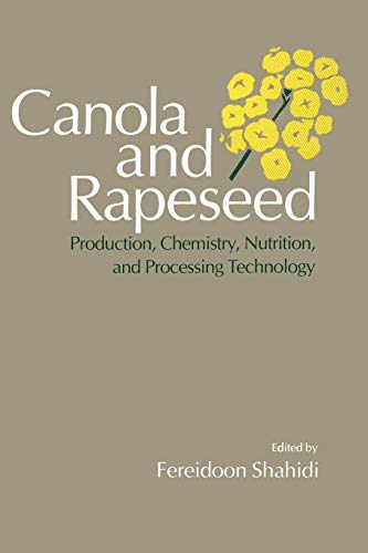 9781461367444: Canola and Rapeseed: Production, Chemistry, Nutrition and Processing Technology