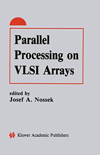 9781461368052: Parallel Processing on VLSI Arrays