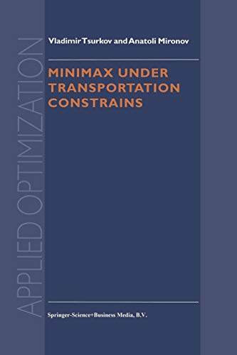 9781461368182: Minimax Under Transportation Constrains (Applied Optimization): 27