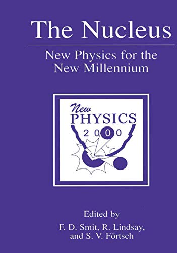 9781461369110: The Nucleus: New Physics for the New Millennium