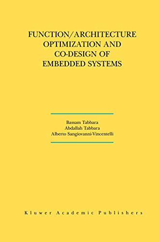 Stock image for Function/Architecture Optimization and Co-Design of Embedded Systems (The Springer International Series in Engineering and Computer Science) for sale by Ria Christie Collections