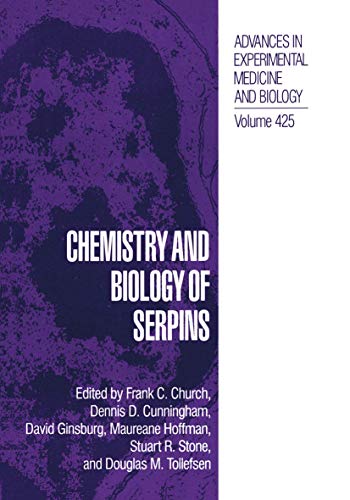 9781461374619: Chemistry and Biology of Serpins (Advances in Experimental Medicine and Biology, 425)