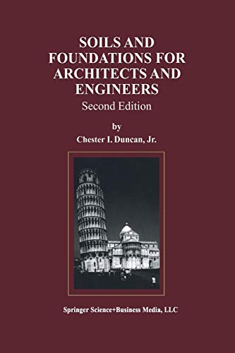 9781461374749: Soils and Foundations for Architects and Engineers