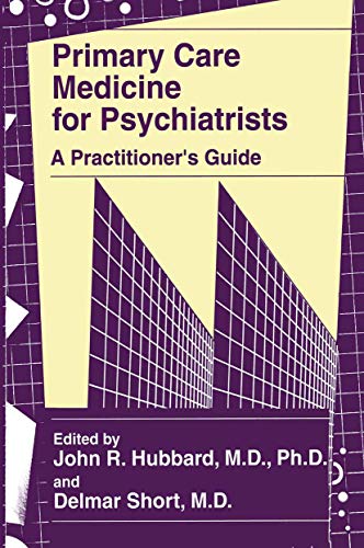 9781461376859: Primary Care Medicine for Psychiatrists: A Practitioner's Guide